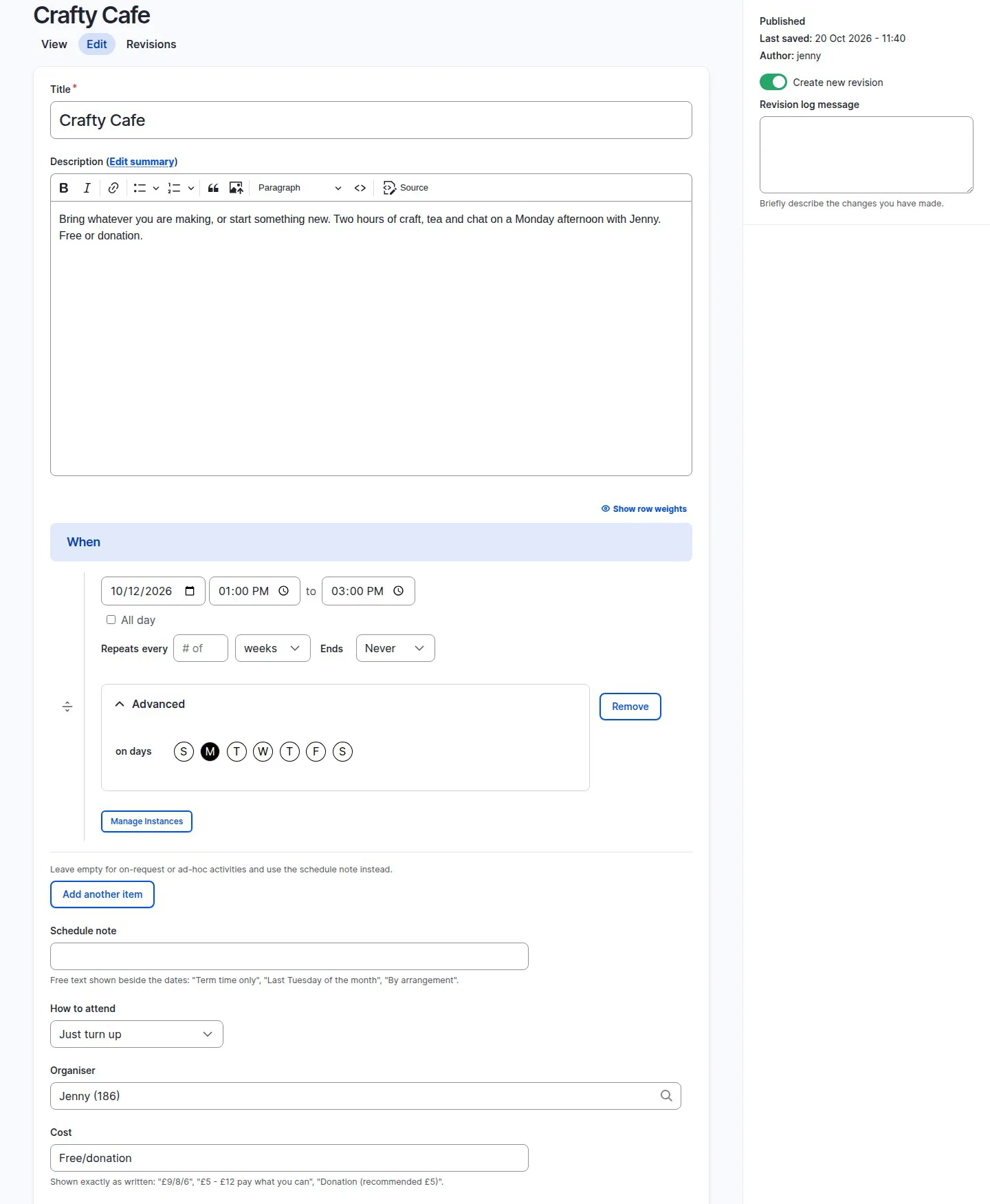 The Crafty Cafe edit form seen by its organiser: title, description, Smart Date repeat controls with the weekday picker, Manage Instances, schedule note, cost and organiser fields